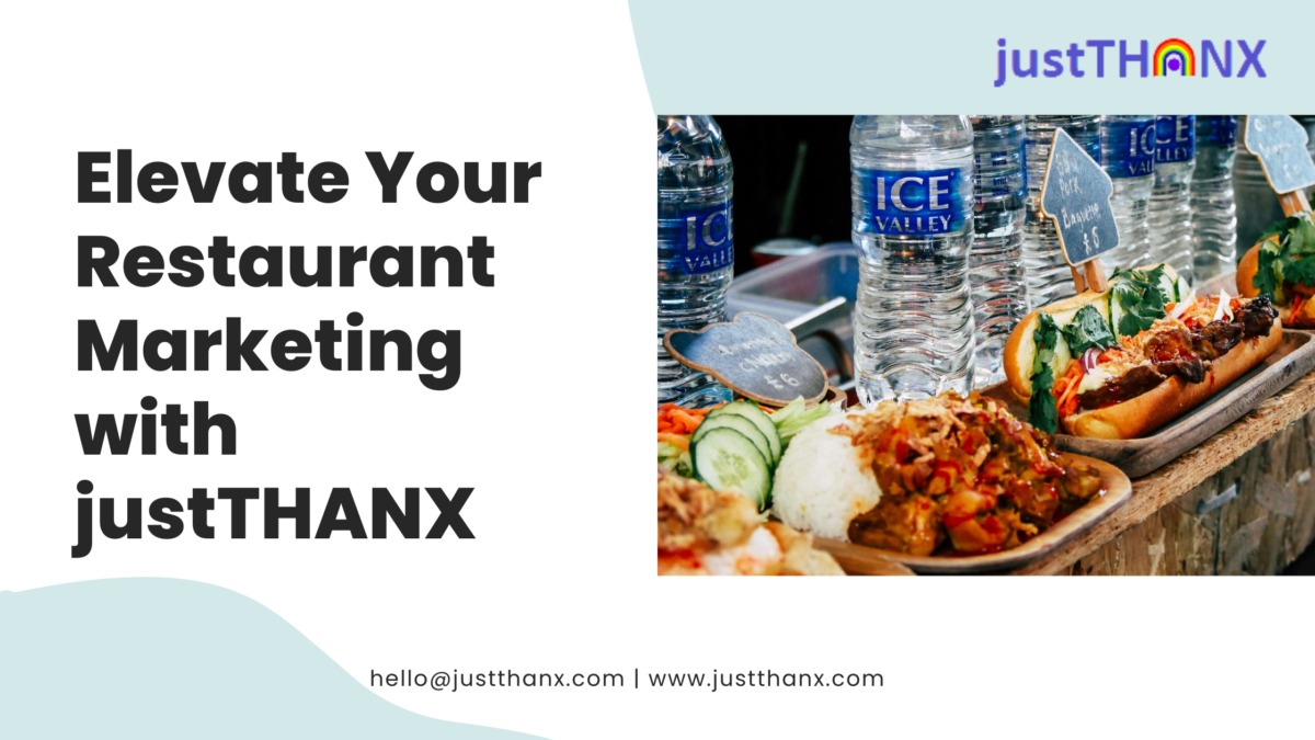 /elevate-your-restaurant-marketing-with-justthanx