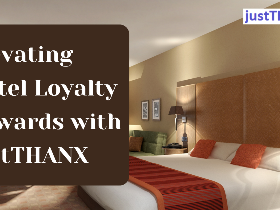 elevating-hotel-loyalty-rewards-with-justthanx